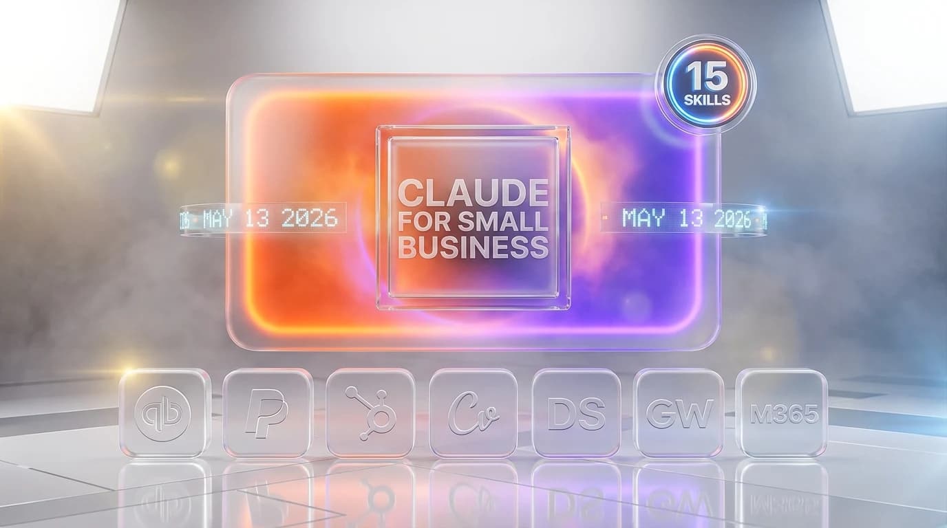 Claude for Small Business: Anthropic Just Slid 15 Native Skills Into QuickBooks, PayPal and HubSpot